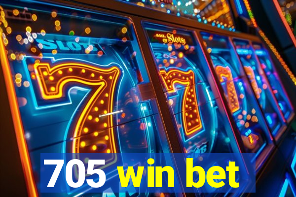 705 win bet